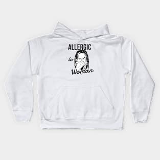 Allergic to woman Kids Hoodie